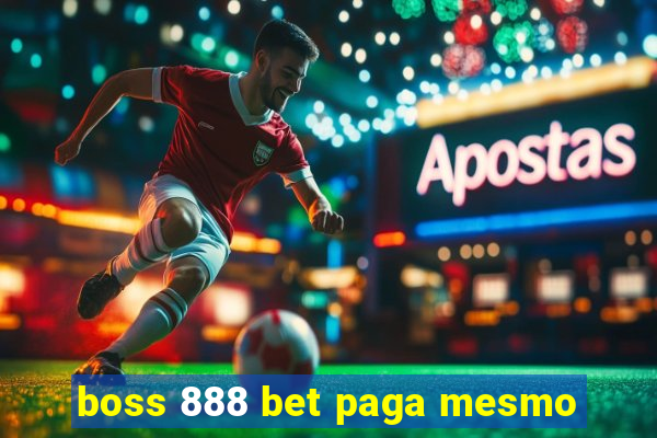 boss 888 bet paga mesmo